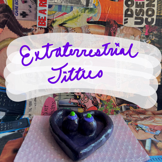 Extraterrestrial Titties